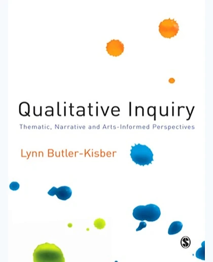 Qualitative Inquiry: Thematic, Narrative and Arts-Informed Perspectives