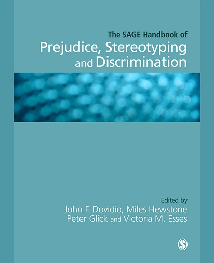 The SAGE Handbook of Prejudice, Stereotyping and Discrimination, 1st Edition