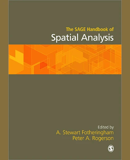 The SAGE Handbook of Spatial Analysis, 1st Edition
