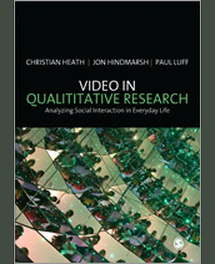 Video in Qualitative Research, 1st Edition