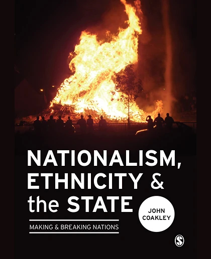 Nationalism, Ethnicity and the State: Making and Breaking Nations