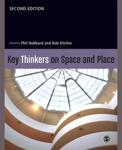 Key Thinkers on Space and Place, 2nd Edition
