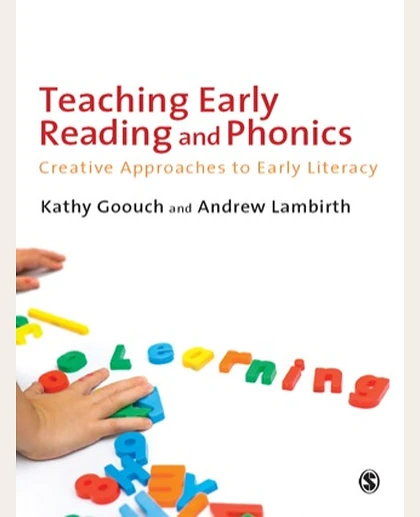 Teaching Early Reading and Phonics: Creative Approaches to Early Literacy, 1st Edition