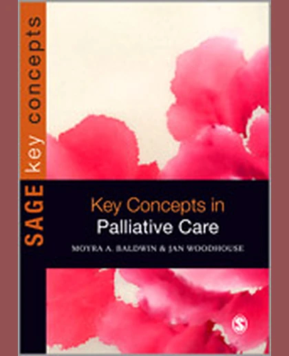 Key Concepts in Palliative Care, 1st Edition