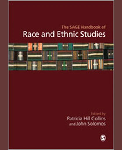 The SAGE Handbook of Race and Ethnic Studies, 1st Edition