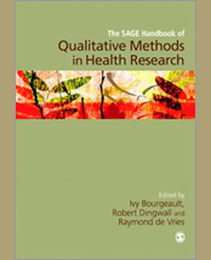 The SAGE Handbook of Qualitative Methods in Health Research, 1st Edition