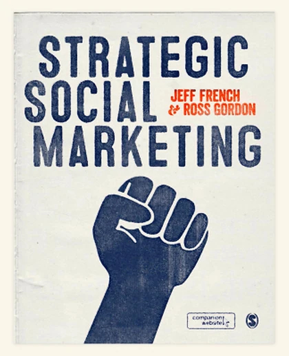 Strategic Social Marketing, 1st Edition