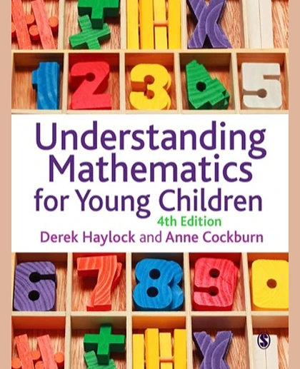 Understanding Mathematics for Young Children: A Guide for Teachers of Children 3-8, 4th Edition