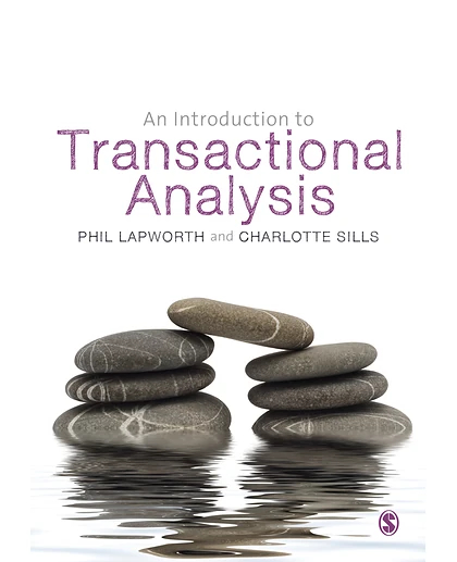 An Introduction to Transactional Analysis: Helping People Change, 1st Edition