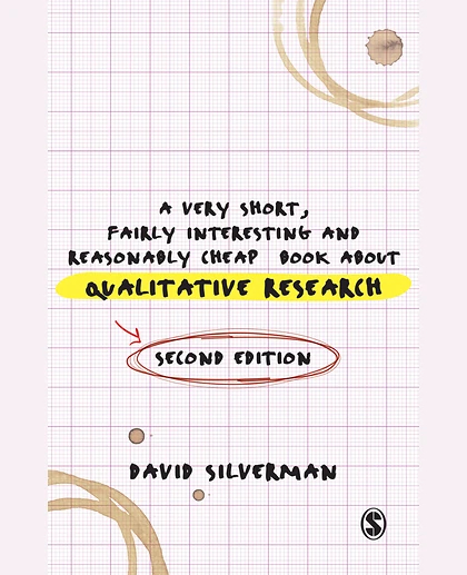 A Very Short, Fairly Interesting and Reasonably Cheap Book About Qualitative Research, 2nd Edition