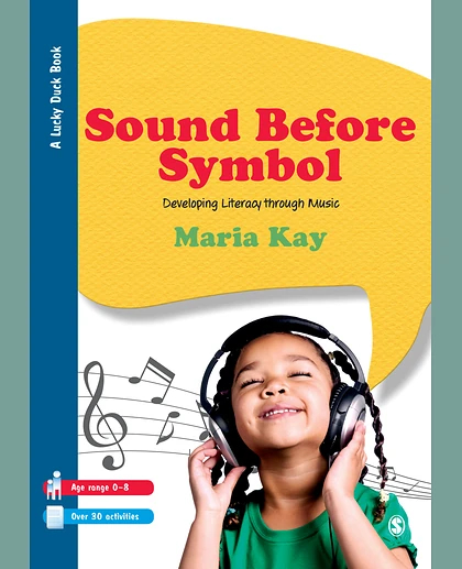 Sound Before Symbol: Developing Literacy Through Music