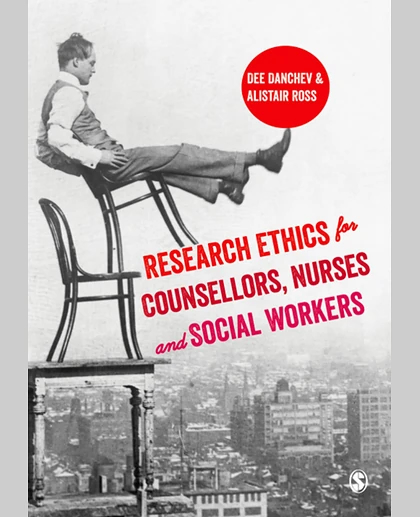 Research Ethics for Counsellors, Nurses and Social Workers, 1st Edition