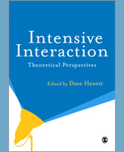 Intensive Interaction: Theoretical Perspectives, 1st Edition