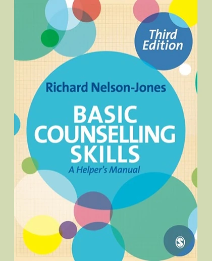 Basic Counselling Skills: A Helper's Manual, 3rd Edition