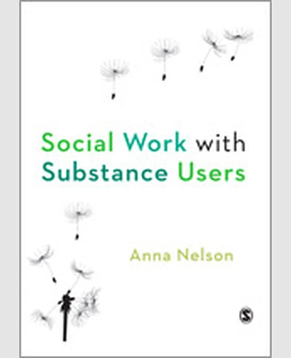 Social Work with Substance Users, 1st Edition