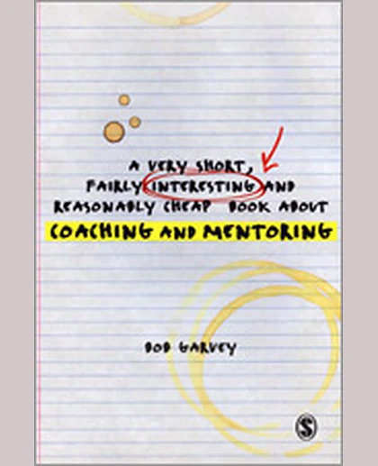 A Very Short, Fairly Interesting and Reasonably Cheap Book About Coaching and Mentoring, 1st Edition