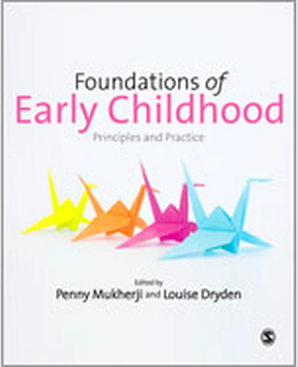 Foundations of Early Childhood: Principles and Practice, 1st Edition
