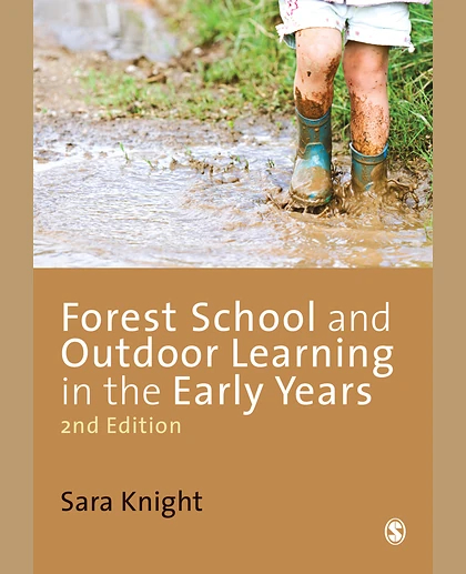 Forest School and Outdoor Learning in the Early Years