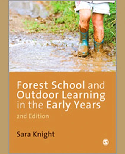 Forest School and Outdoor Learning in the Early Years, 2nd Edition