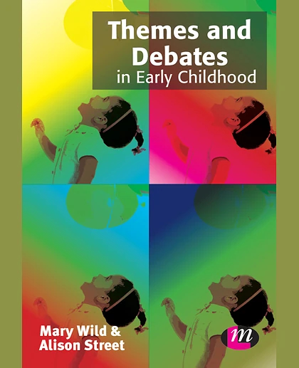 Themes and Debates in Early Childhood