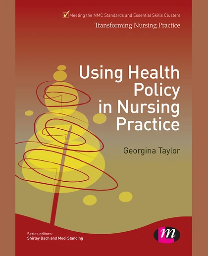Using Health Policy in Nursing Practice