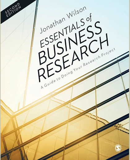 Essentials of Business Research: A Guide to Doing Your Research Project, 2nd Edition