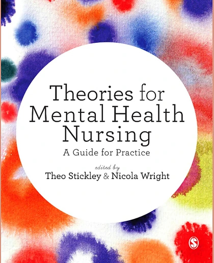 Theories for Mental Health Nursing: A Guide for Practice