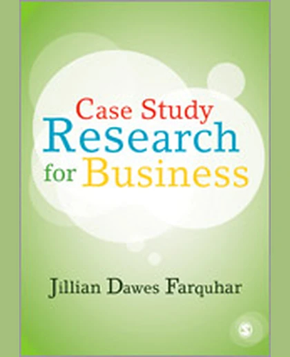 Case Study Research for Business, 1st Edition
