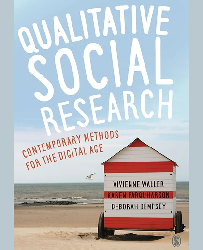 Qualitative Social Research: Contemporary Methods for the Digital Age