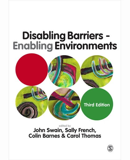 Disabling Barriers - Enabling Environments