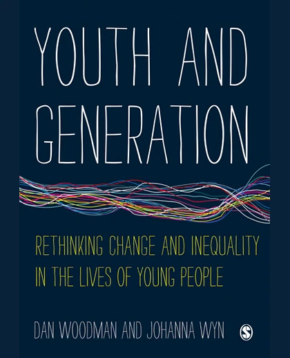 Youth and Generation: Rethinking Change and Inequality in the Lives of Young People, 1st Edition