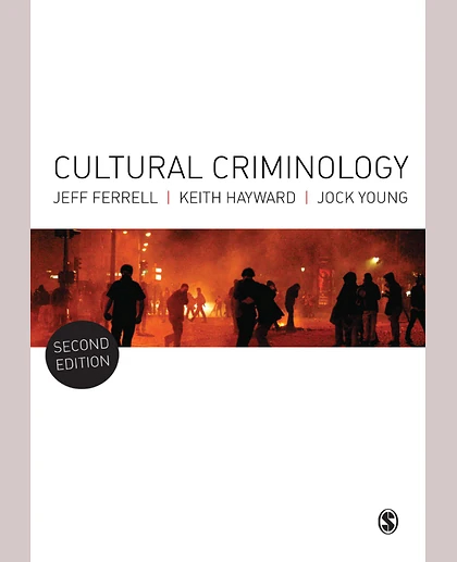 Cultural Criminology: An Invitation