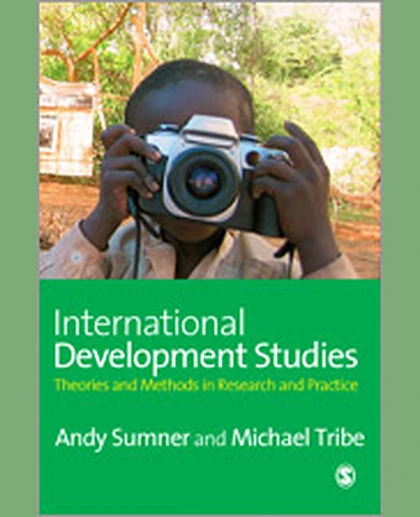 International Development Studies: Theories and Methods in Research and Practice, 1st Edition