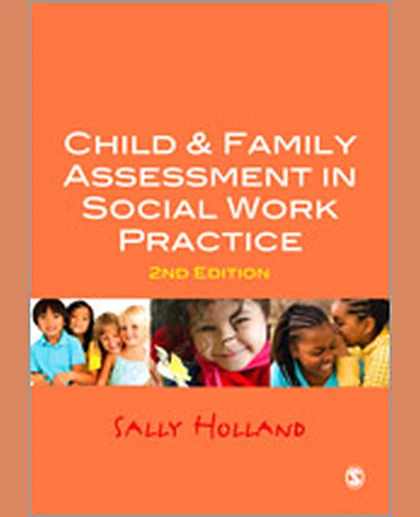 Child and Family Assessment in Social Work Practice, 2nd Edition