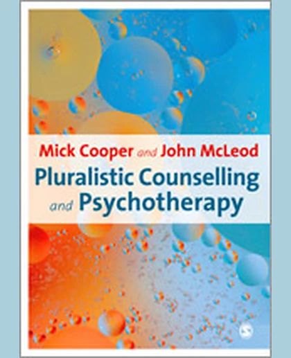 Pluralistic Counselling and Psychotherapy, 1st Edition