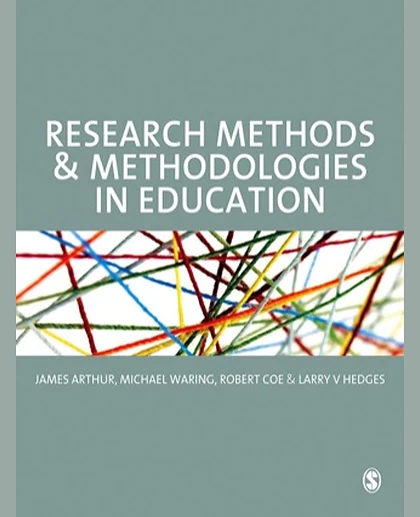 Research Methods and Methodologies in Education, 1st Edition