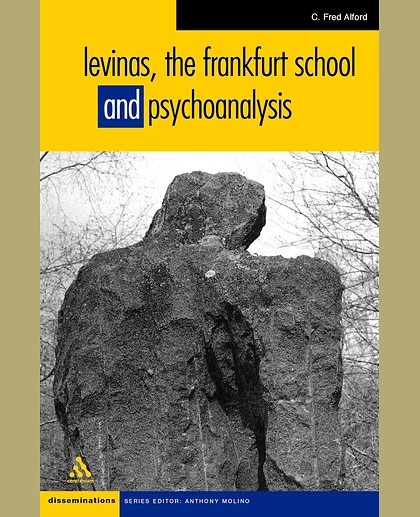 Levinas, the Frankfurt School and Psychoanalysis, 1st Edition