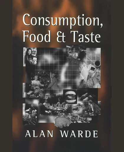 Consumption, Food and Taste, 1st Edition