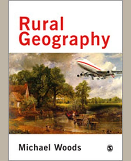 Rural Geography: Processes, Responses and Experiences in Rural Restructuring, 1st Edition