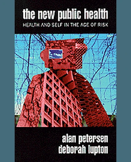 The New Public Health: Discourses, Knowledges, Strategies, 1st Edition