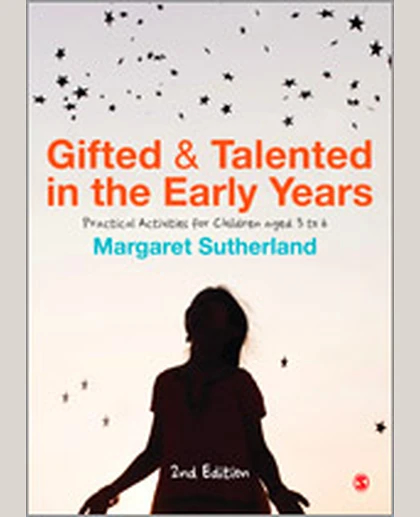 Gifted and Talented in the Early Years: Practical Activities for Children Aged 3 to 6, 2nd Edition