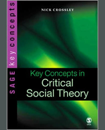 Key Concepts in Critical Social Theory, 1st Edition