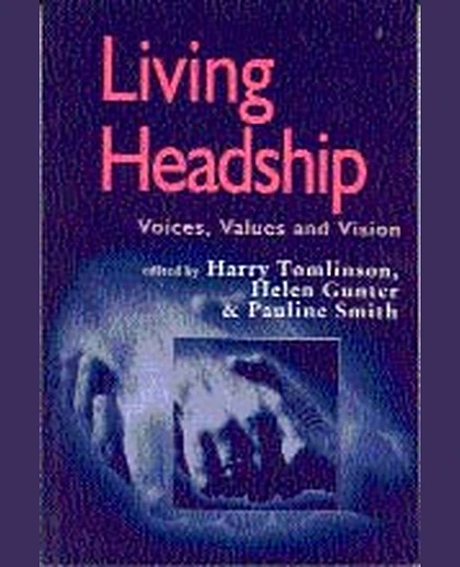 Living Headship: Voices, Values and Vision, 1st Edition
