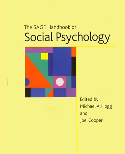 The SAGE Handbook of Social Psychology, 1st Edition