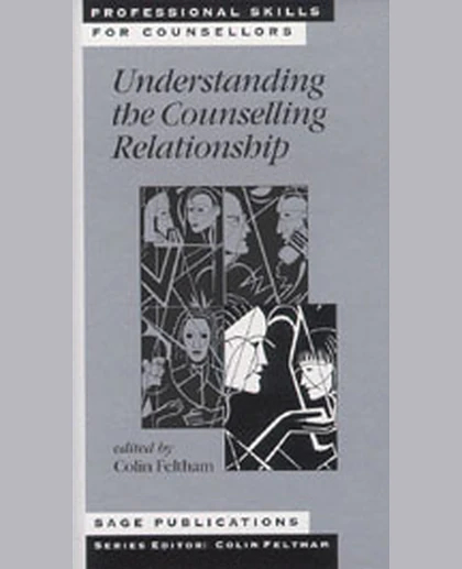 Understanding the Counselling Relationship, 1st Edition