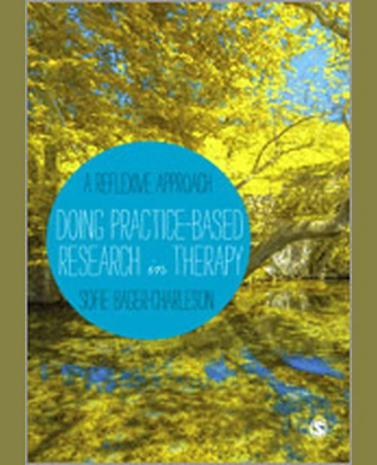 Doing Practice-based Research in Therapy: A Reflexive Approach, 1st Edition
