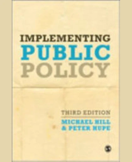 Implementing Public Policy: An Introduction to the Study of Operational Governance