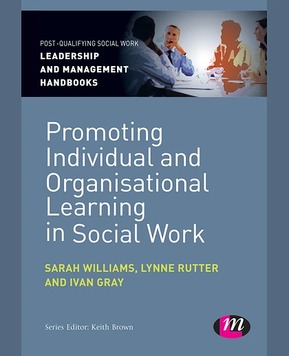 Promoting Individual and Organisational Learning in Social Work