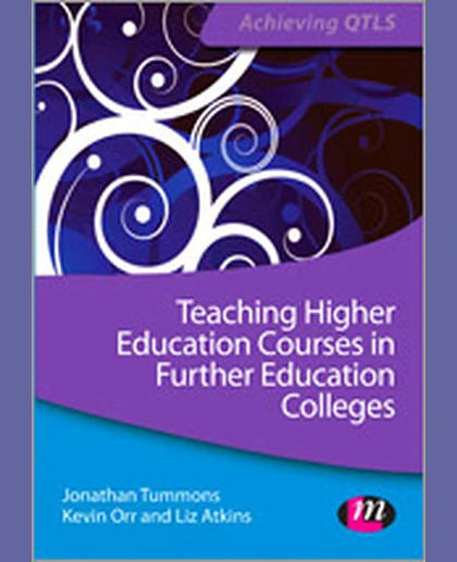 Teaching Higher Education Courses in Further Education Colleges, 1st Edition