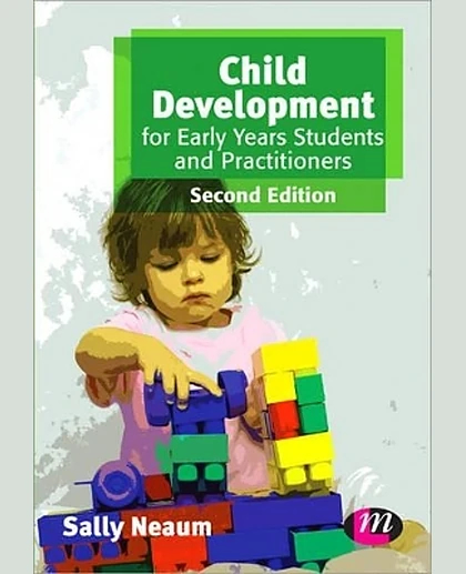 Child Development for Early Years Students and Practitioners, 2nd Edition
